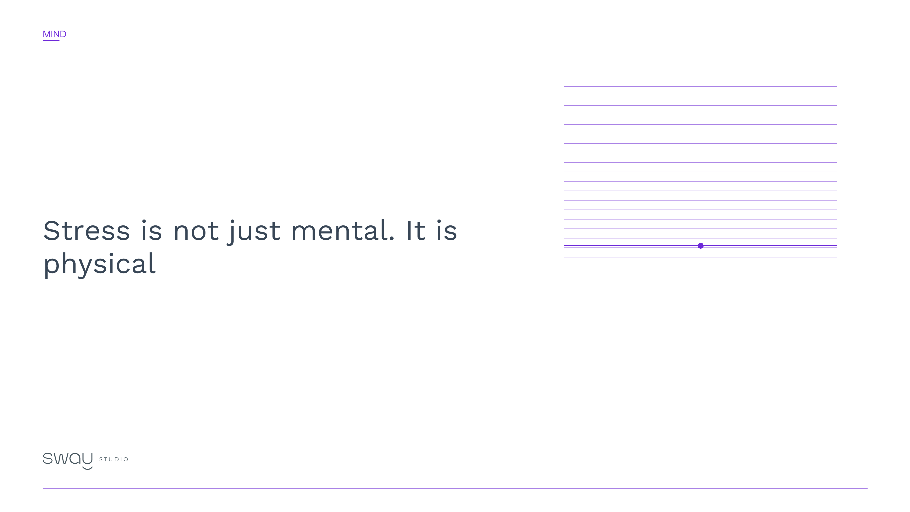 Stress is not just mental. It is physical